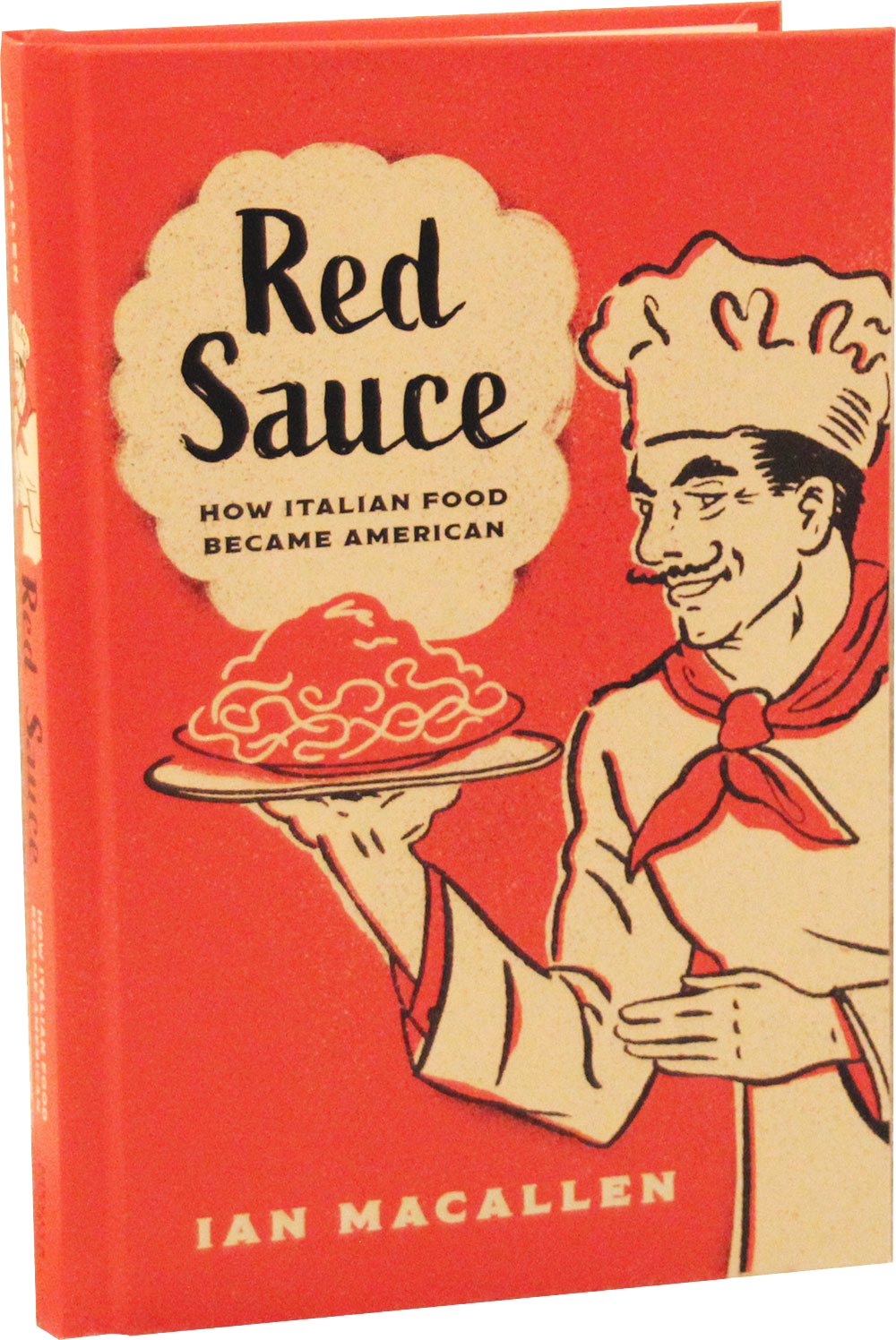 Red Sauce How Italian Food Became American by Ian MacAllen, cover